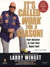 It's Called Work For a Reason!